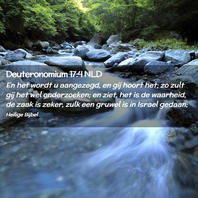 Picture 02 - Deuteronomium 17:4 NLD - En het wordt u aangezegd, en gij hoort het; zo - Bible Verse Picture