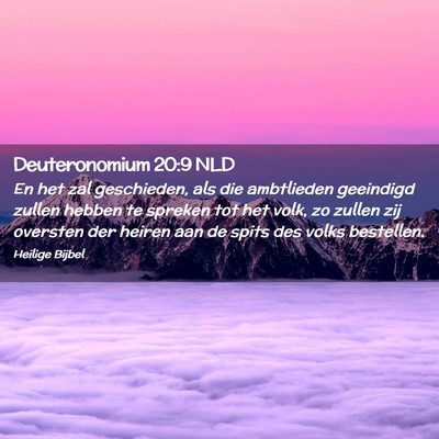 Picture 02 - Deuteronomium 20:9 NLD - En het zal geschieden, als die ambtlieden - Bible Verse Picture