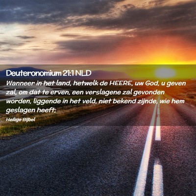 Picture 02 - Deuteronomium 21:1 NLD - Wanneer in het land, hetwelk de HEERE, uw God, u - Bible Verse Picture
