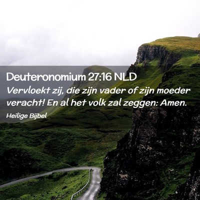 Picture 02 - Deuteronomium 27:16 NLD - Vervloekt zij, die zijn vader of zijn moeder - Bible Verse Picture
