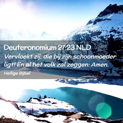 Picture 02 - Deuteronomium 27:23 NLD - Vervloekt zij, die bij zijn schoonmoeder ligt! En - Bible Verse Picture