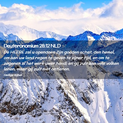 Picture 02 - Deuteronomium 28:12 NLD - De HEERE zal u opendoen Zijn goeden schat, den - Bible Verse Picture