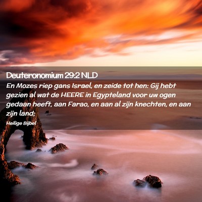 Picture 02 - Deuteronomium 29:2 NLD - En Mozes riep gans Israel, en zeide tot hen: Gij - Bible Verse Picture