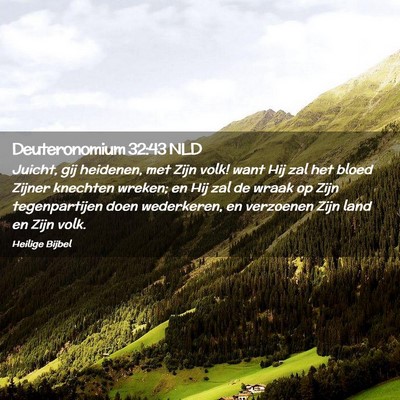 Picture 02 - Deuteronomium 32:43 NLD - Juicht, gij heidenen, met Zijn volk! want Hij zal - Bible Verse Picture