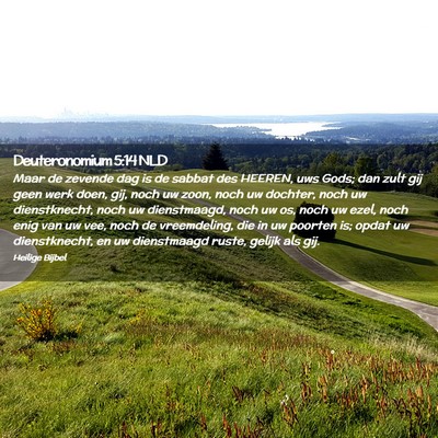 Picture 02 - Deuteronomium 5:14 NLD - Maar de zevende dag is de sabbat des HEEREN, uws - Bible Verse Picture