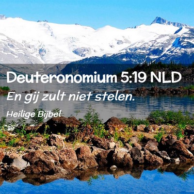 Picture 02 - Deuteronomium 5:19 NLD - En gij zult niet - Bible Verse Picture