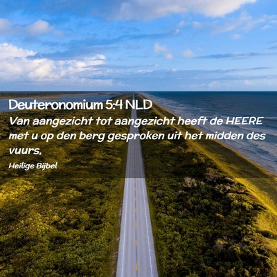 Picture 02 - Deuteronomium 5:4 NLD - Van aangezicht tot aangezicht heeft de HEERE met - Bible Verse Picture