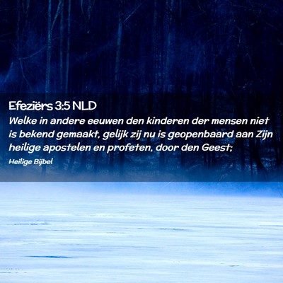 Picture 02 - Efeziërs 3:5 NLD - Welke in andere eeuwen den kinderen der mensen - Bible Verse Picture