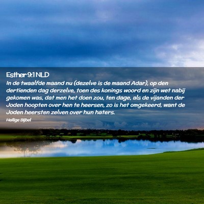 Picture 02 - Esther 9:1 NLD - In de twaalfde maand nu (dezelve is de maand - Bible Verse Picture