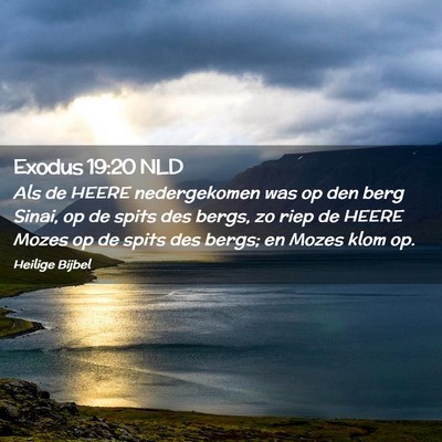 Picture 02 - Exodus 19:20 NLD - Als de HEERE nedergekomen was op den berg Sinai, - Bible Verse Picture