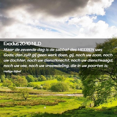 Picture 02 - Exodus 20:10 NLD - Maar de zevende dag is de sabbat des HEEREN uws - Bible Verse Picture