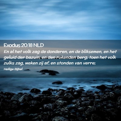 Picture 02 - Exodus 20:18 NLD - En al het volk zag de donderen, en de bliksemen, - Bible Verse Picture