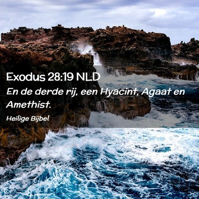 Picture 02 - Exodus 28:19 NLD - En de derde rij, een Hyacint, Agaat en - Bible Verse Picture