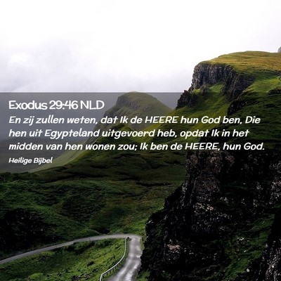 Picture 02 - Exodus 29:46 NLD - En zij zullen weten, dat Ik de HEERE hun God ben, - Bible Verse Picture