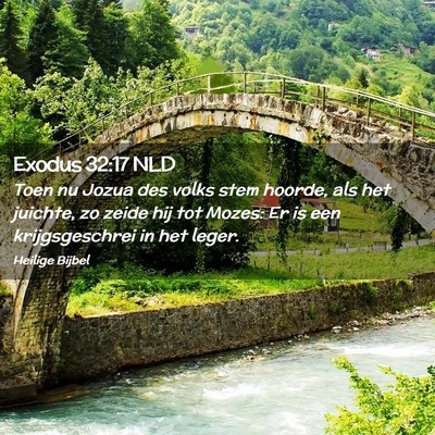 Picture 02 - Exodus 32:17 NLD - Toen nu Jozua des volks stem hoorde, als het - Bible Verse Picture