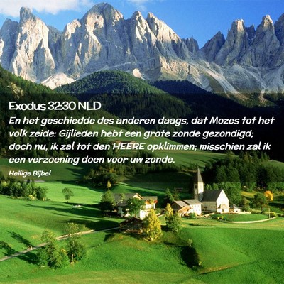 Picture 02 - Exodus 32:30 NLD - En het geschiedde des anderen daags, dat Mozes - Bible Verse Picture