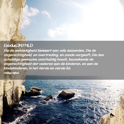 Picture 02 - Exodus 34:7 NLD - Die de weldadigheid bewaart aan vele duizenden, - Bible Verse Picture