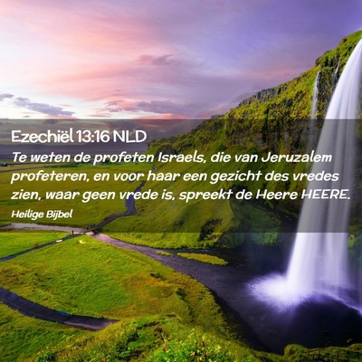 Picture 02 - Ezechiël 13:16 NLD - Te weten de profeten Israels, die van Jeruzalem - Bible Verse Picture