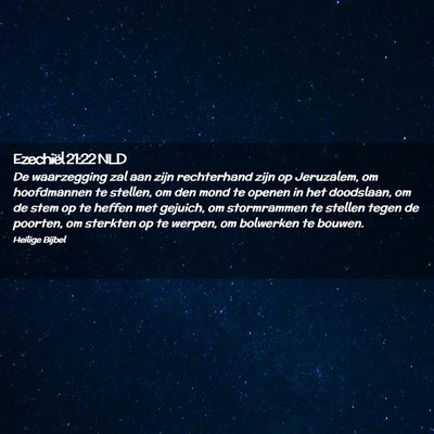 Picture 02 - Ezechiël 21:22 NLD - De waarzegging zal aan zijn rechterhand zijn op - Bible Verse Picture