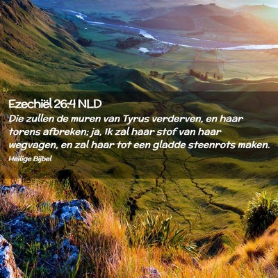 Picture 02 - Ezechiël 26:4 NLD - Die zullen de muren van Tyrus verderven, en haar - Bible Verse Picture