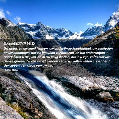 Picture 02 - Ezechiël 27:27 NLD - Uw goed, en uw marktwaren, uw onderlinge - Bible Verse Picture