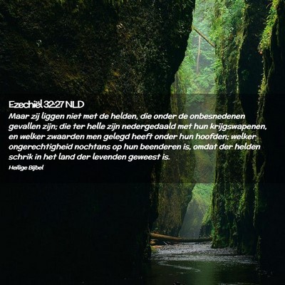 Picture 02 - Ezechiël 32:27 NLD - Maar zij liggen niet met de helden, die onder de - Bible Verse Picture