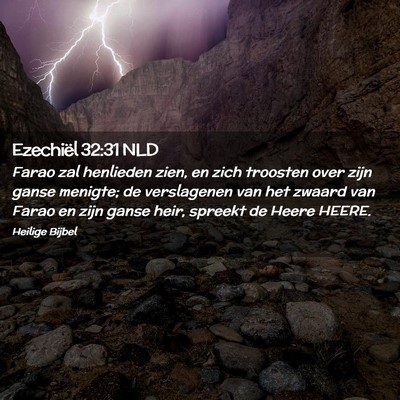 Picture 02 - Ezechiël 32:31 NLD - Farao zal henlieden zien, en zich troosten over - Bible Verse Picture