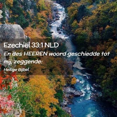 Picture 02 - Ezechiël 33:1 NLD - En des HEEREN woord geschiedde tot mij, - Bible Verse Picture