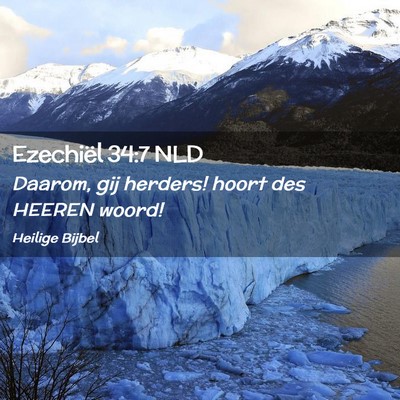 Picture 02 - Ezechiël 34:7 NLD - Daarom, gij herders! hoort des HEEREN - Bible Verse Picture