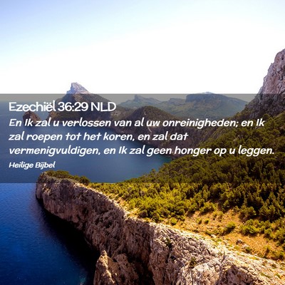 Picture 02 - Ezechiël 36:29 NLD - En Ik zal u verlossen van al uw onreinigheden; en - Bible Verse Picture