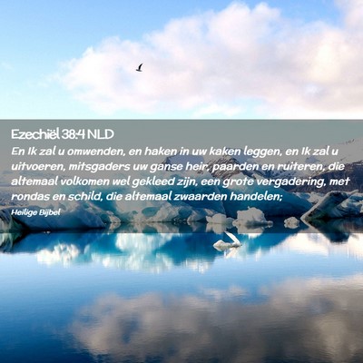 Picture 02 - Ezechiël 38:4 NLD - En Ik zal u omwenden, en haken in uw kaken - Bible Verse Picture