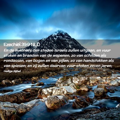 Picture 02 - Ezechiël 39:9 NLD - En de inwoners der steden Israels zullen uitgaan, - Bible Verse Picture