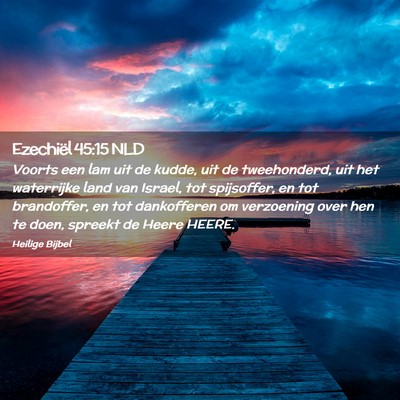 Picture 02 - Ezechiël 45:15 NLD - Voorts een lam uit de kudde, uit de tweehonderd, - Bible Verse Picture