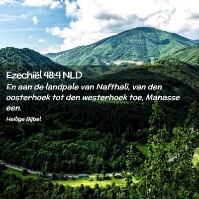 Picture 02 - Ezechiël 48:4 NLD - En aan de landpale van Nafthali, van den - Bible Verse Picture