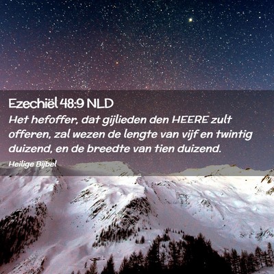 Picture 02 - Ezechiël 48:9 NLD - Het hefoffer, dat gijlieden den HEERE zult - Bible Verse Picture