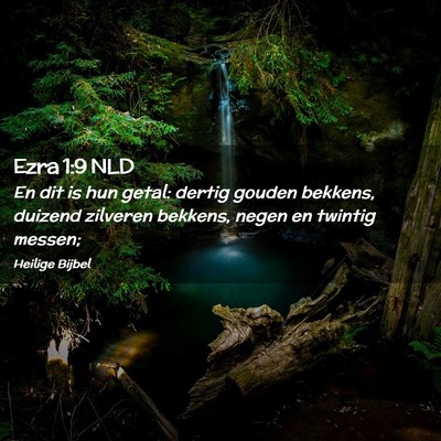 Picture 02 - Ezra 1:9 NLD - En dit is hun getal: dertig gouden bekkens, - Bible Verse Picture