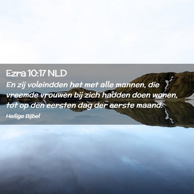 Picture 02 - Ezra 10:17 NLD - En zij voleindden het met alle mannen, die - Bible Verse Picture