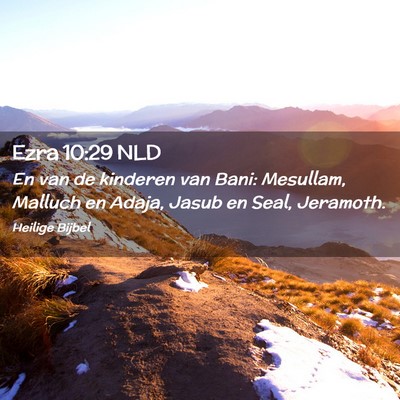 Picture 02 - Ezra 10:29 NLD - En van de kinderen van Bani: Mesullam, Malluch en - Bible Verse Picture