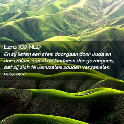 Picture 02 - Ezra 10:7 NLD - En zij lieten een stem doorgaan door Juda en - Bible Verse Picture