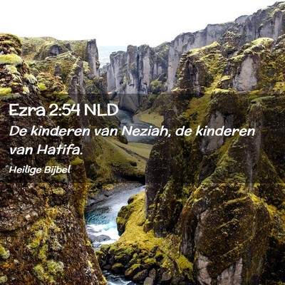 Picture 02 - Ezra 2:54 NLD - De kinderen van Neziah, de kinderen van - Bible Verse Picture