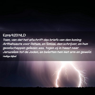 Picture 02 - Ezra 4:23 NLD - Toen, van dat het afschrift des briefs van den - Bible Verse Picture