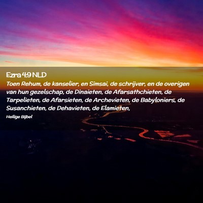 Picture 02 - Ezra 4:9 NLD - Toen Rehum, de kanselier, en Simsai, de - Bible Verse Picture