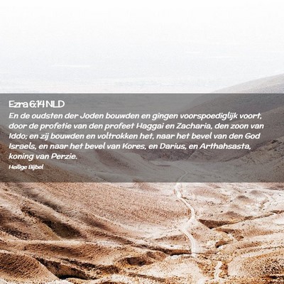 Picture 02 - Ezra 6:14 NLD - En de oudsten der Joden bouwden en gingen - Bible Verse Picture