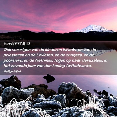 Picture 02 - Ezra 7:7 NLD - Ook sommigen van de kinderen Israels, en van de - Bible Verse Picture