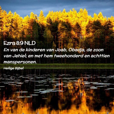 Picture 02 - Ezra 8:9 NLD - En van de kinderen van Joab, Obadja, de zoon van - Bible Verse Picture