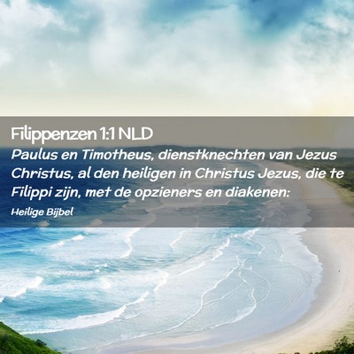 Picture 02 - Filippenzen 1:1 NLD - Paulus en Timotheus, dienstknechten van Jezus - Bible Verse Picture