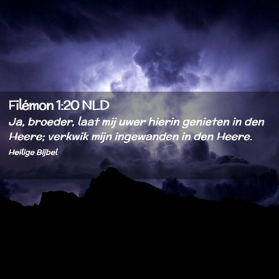 Picture 02 - Filémon 1:20 NLD - Ja, broeder, laat mij uwer hierin genieten in den - Bible Verse Picture