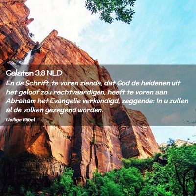 Picture 02 - Galaten 3:8 NLD - En de Schrift, te voren ziende, dat God de - Bible Verse Picture