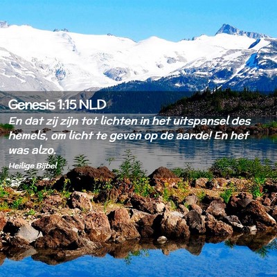 Picture 02 - Genesis 1:15 NLD - En dat zij zijn tot lichten in het uitspansel des - Bible Verse Picture