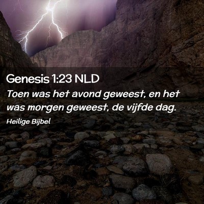 Picture 02 - Genesis 1:23 NLD - Toen was het avond geweest, en het was morgen - Bible Verse Picture